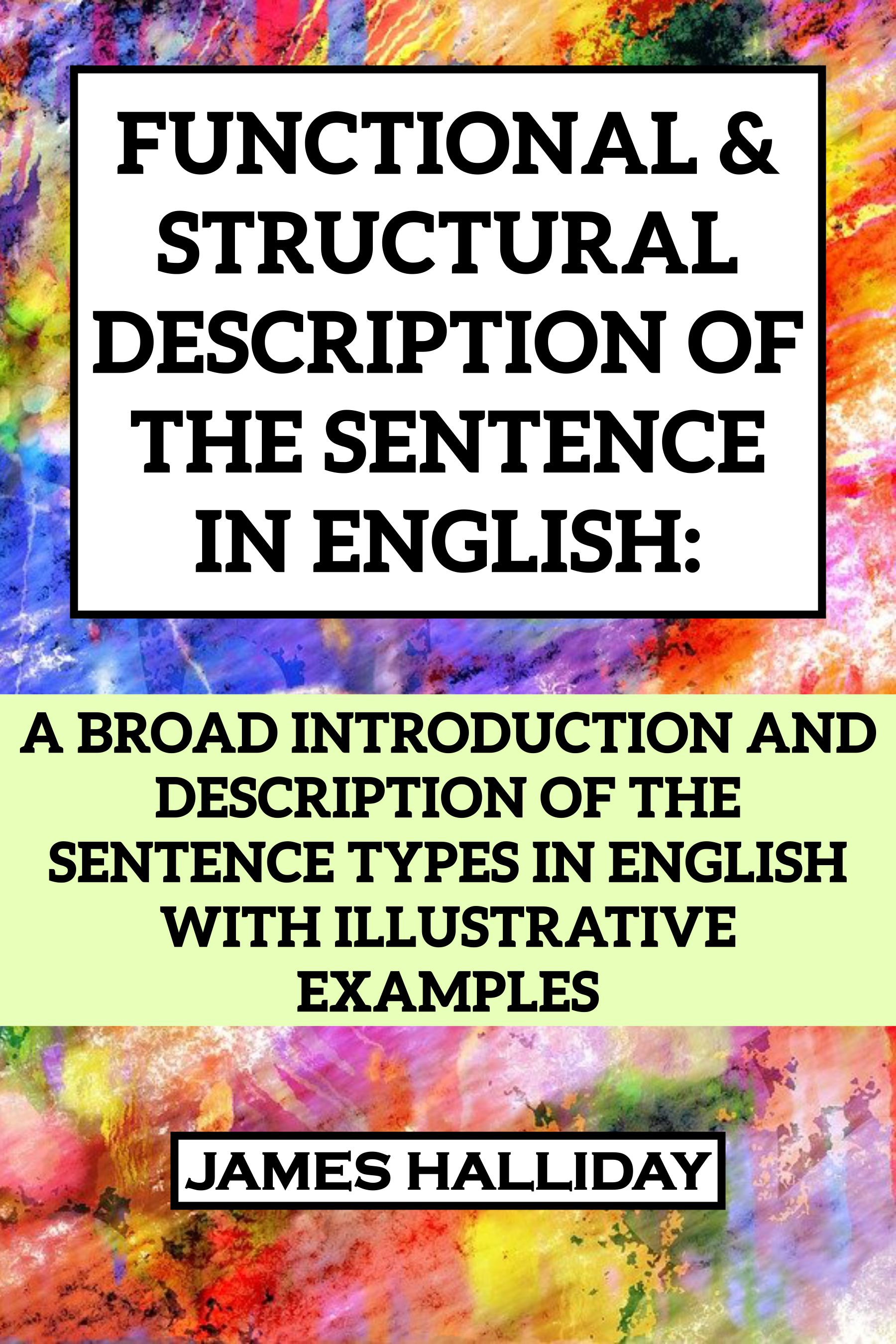 Functional & Structural Description of the Sentence in English